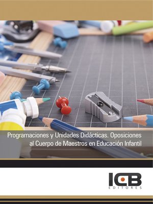cover image of Programaciones y Unidades Didácticas. Oposiciones al Cuerpo de Maestros en Educación Infantil